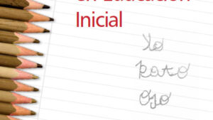 [Libros] Enseñar a leer y a escribir en educación inicial
