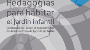 Pedagogías para habitar el jardín infantil