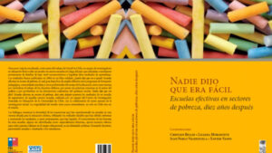 [Libros] Nadie dijo que era fácil. Escuelas efectivas en sectores de pobreza, diez años después