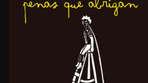 [Libros] Penas que abrigan