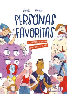 Personas favoritas. Un libro sobre la amistad cuando dejamos de ser niños