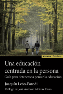 “La educación centrada en la persona es una forma de ser educador, una forma de educar”