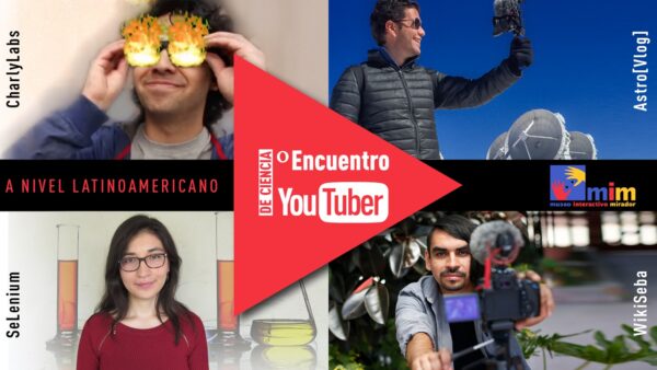 MIM realizará el Primer Encuentro de Youtubers de Ciencia en Chile