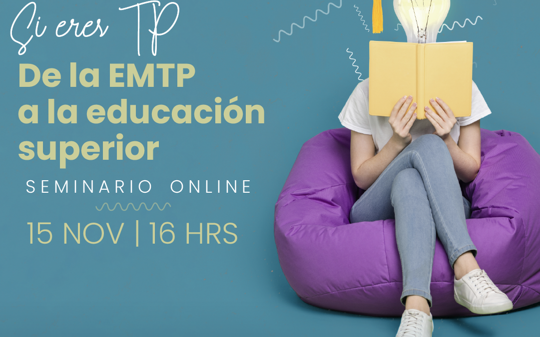 SeminarioTP: todo sobre el paso a la educación superior